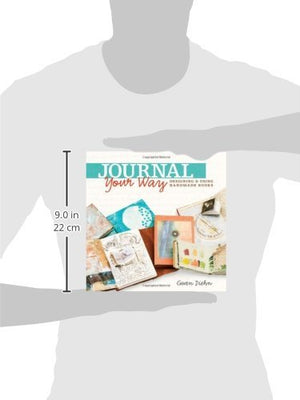 Journal Your Way: Designing & Using Handmade Books,Used