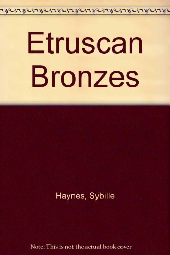 Etruscan Bronzes,Used