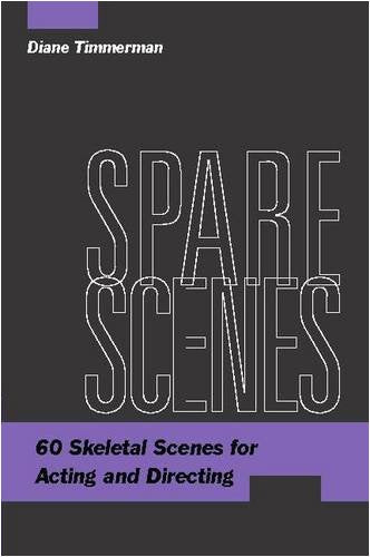 Spare Scenes: 60 Skeletal Scenes for Acting and Directing,New