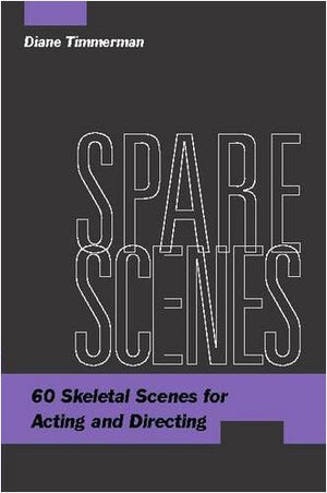 Spare Scenes: 60 Skeletal Scenes for Acting and Directing,Used