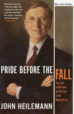 Pride Before the Fall: The Trials of Bill Gates and the End of the Microsoft Era,Used