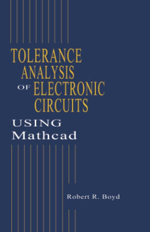 Tolerance Analysis of Electronic Circuits Using MATHCAD,Used