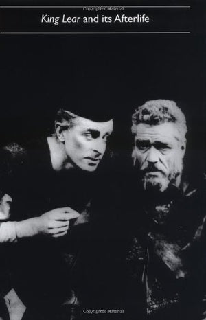 Shakespeare Survey: Volume 55, King Lear and its Afterlife: An Annual Survey of Shakespeare Studies and Production (Shakespeare ,Used