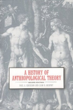 A History of Anthropological Theory,New