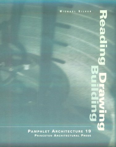 Pamphlet Architecture 19: Reading Drawing Building,Used