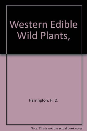 Western Edible Wild Plants,,Used