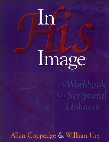 In His Image: A Workbook on Scriptural Holiness,Used