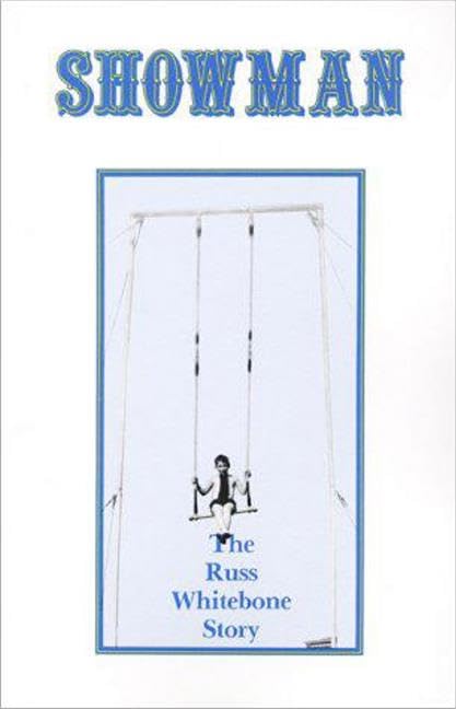 Showman: The Russ Whitebone Story,Used