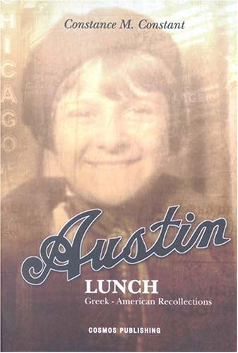 Austin Lunch: Greekamerican Recollections,Used