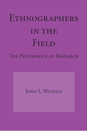 Ethnographers In The Field: The Psychology Of Research,Used