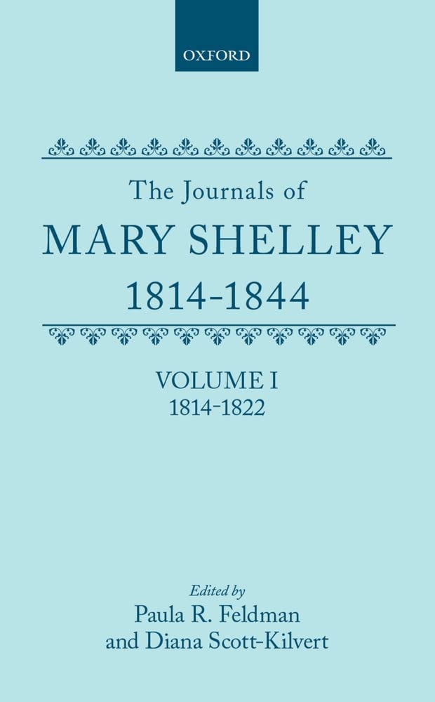 The Journals of Mary Shelley (c OET t Oxford English Texts),Used