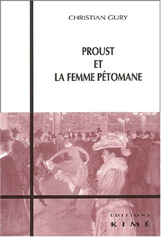 Proust et la Femme Petomane,Used