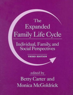 The Expanded Family Life Cycle: Individual, Family, And Social Perspectives (3Rd Edition),New