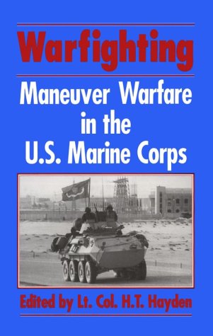 Warfighting: Maneuver Warfare in the U.S. Marine Corps,Used