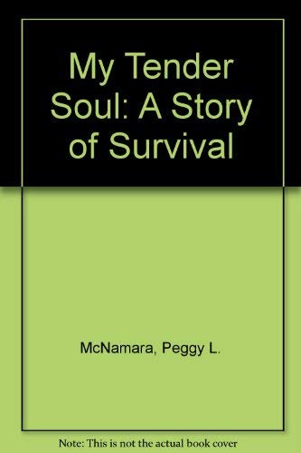 My Tender Soul: A Story of Survival,Used