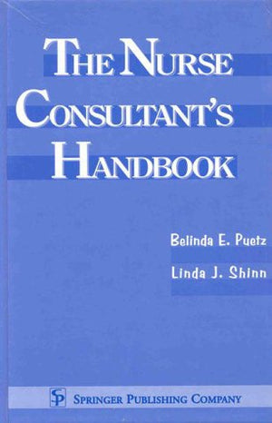 The Nurse Consultant's Handbook,Used