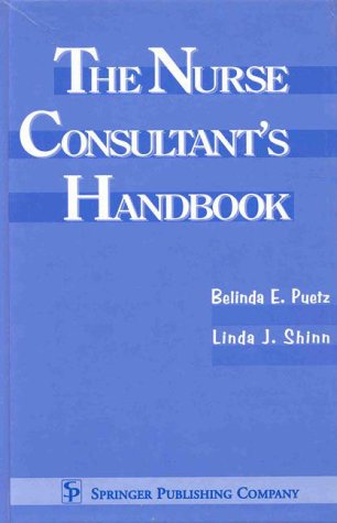 The Nurse Consultant's Handbook,Used