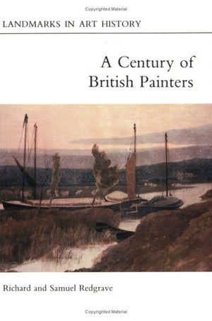 Century of British Painters (Landmarks in Art History),Used