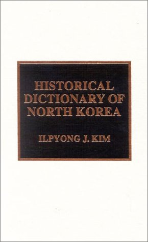 Historical Dictionary of North Korea (Historical Dictionaries of Asia, Oceania, and the Middle East),Used