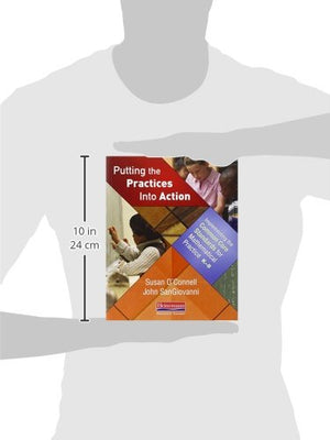 Putting The Practices Into Action: Implementing The Common Core Standards For Mathematical Practice, K8,New