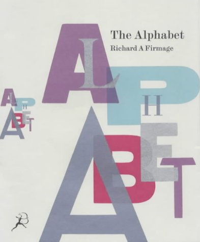 Alphabet: The Story of One of Civilization's Greatest Inventions,Used