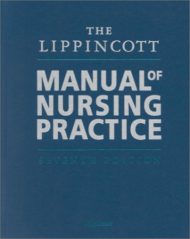The Lippincott Manual of Nursing Practice (7th Edition),Used