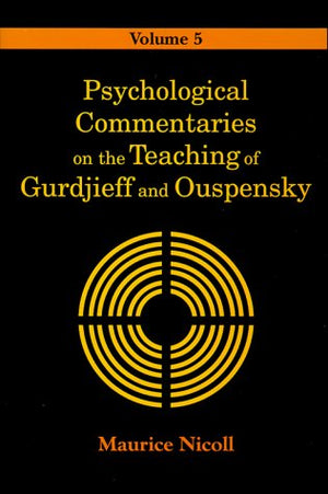 Psychological Commentaries on the Teaching of Gurdjieff and Ouspensky, Volume 5,Used