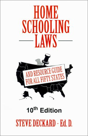 Homeschooling Laws: And Resource Guide for All Fifty States,Used