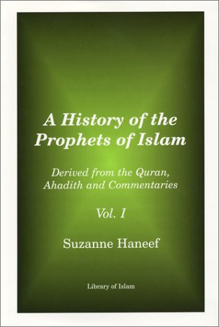 A History of the Prophets of Islam Vol. 1,New
