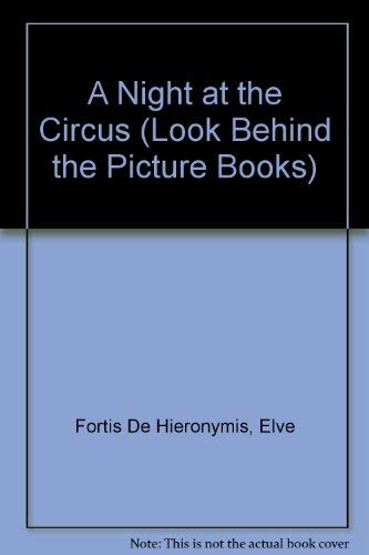A Night at the Circus (Look Behind the Picture Books) (English and Italian Edition),Used
