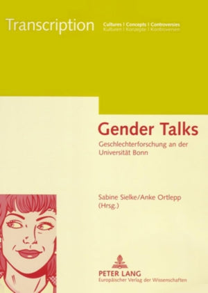 Gender Talks: Geschlechterforschung an der Universitt Bonn (Transcription) (German Edition),Used