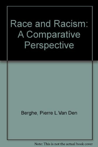 Race and Racism: A Comparative Perspective,Used