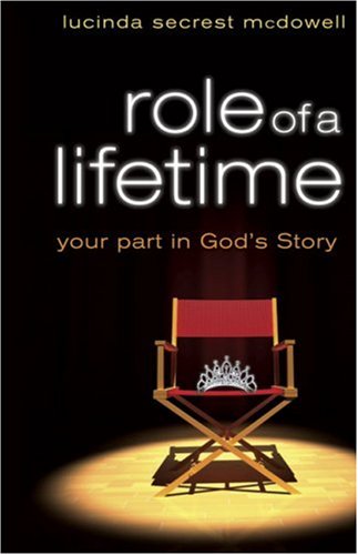 Role Of A Lifetime: Your Part In God'S Story,Used