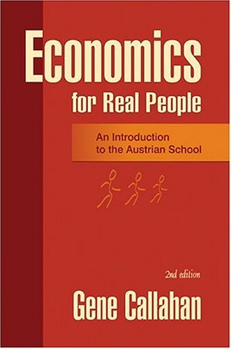Economics for Real People: An Introduction to the Austrian School,Used