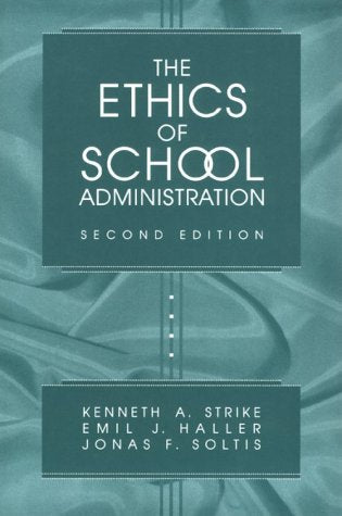 The Ethics of School Administration (Professional Ethics in Education Series),Used