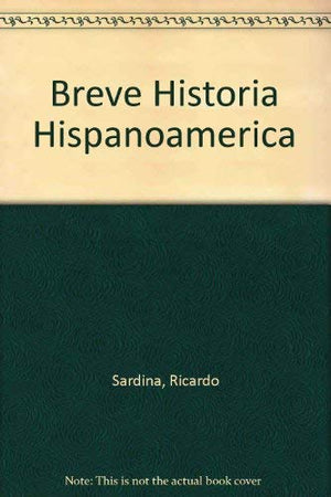 Breve Historia Hispanoamerica,Used