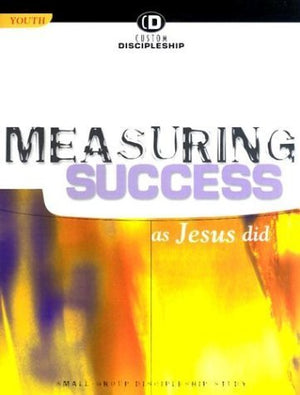Measuring Success As Jesus Did (Custom Discipleship),Used