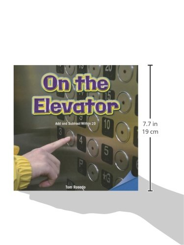 On the Elevator: Add and Subtract Within 20 (Infomax Common Core Math Readers, 42),New