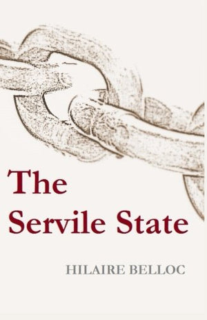 The Servile State-new