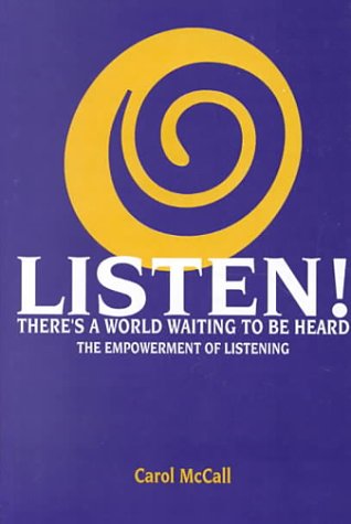 Llisten! There'S A World Waiting To Be Heard, The Empowerment Of Listening