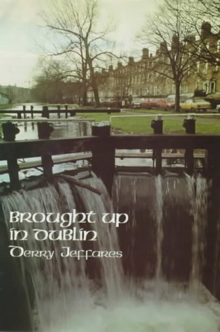 Brought Up In Dublin: Poetry,New