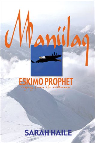 Maniilaq: Eskimo Prophet,Used