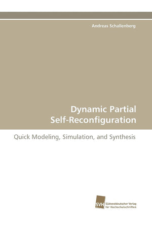 Dynamic Partial SelfReconfiguration: Quick Modeling, Simulation, and Synthesis,Used