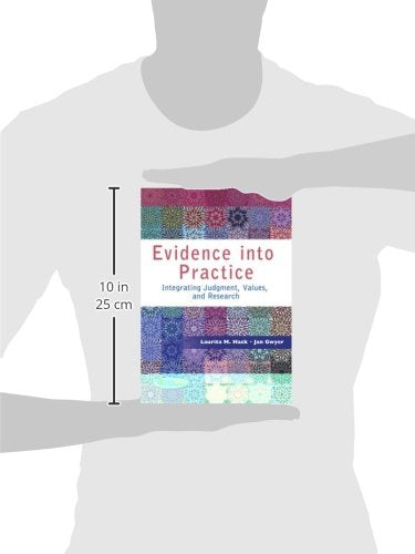 Evidence Into Practice: Integrating Judgment, Values, And Research,New