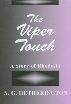 The Viper Touch: A Story of Rhodesia,Used