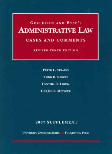 Administrative Law, Cases and Comments, Revised 10th Edition, 2007 Supplement,Used