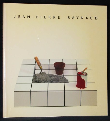 JeanPierre Raynaud: An Exhibition Organized by L'Association Francaise D'Action Artistique,New