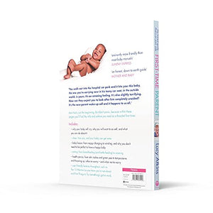 FirstTime Parent: The Honest Guide to Coping Brilliantly and Staying Sane in Your Baby's First Year,Used