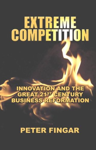 Extreme Competition: Innovation And the Great 21st Century Business Reformation,Used