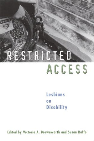 Restricted Access: Lesbians On Disability